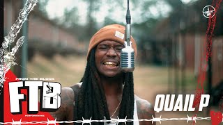 Quail P - What You Got | From The Block Performance 🎙