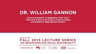 Human Subjects in Research, Authorship & Peer Review Ethics