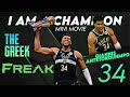 I Am A Champion | Giannis Antetokounmpo Ultimate Career Mini-Movie | The Greek Freak