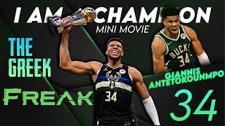 I Am A Champion | Giannis Antetokounmpo Ultimate Career Mini-Movie | The Greek Freak