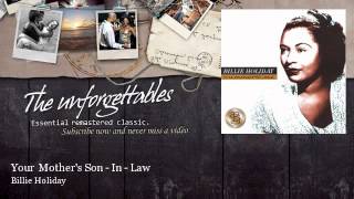 Billie Holiday - Your Mothers Son - In - Law