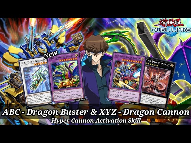 New ABC Dragon Buster & XYZ Hyper Dragon Cannon Deck with Hyper Cannon  Activation Skill [Duel Links]