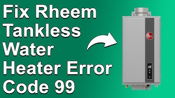 Rheem Tankless Water Heater Error Code 99 (Meaning, Why It Occurs, And How To Solve The Error Code)