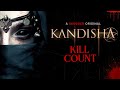 Kandisha 2020  kill count s09  death central