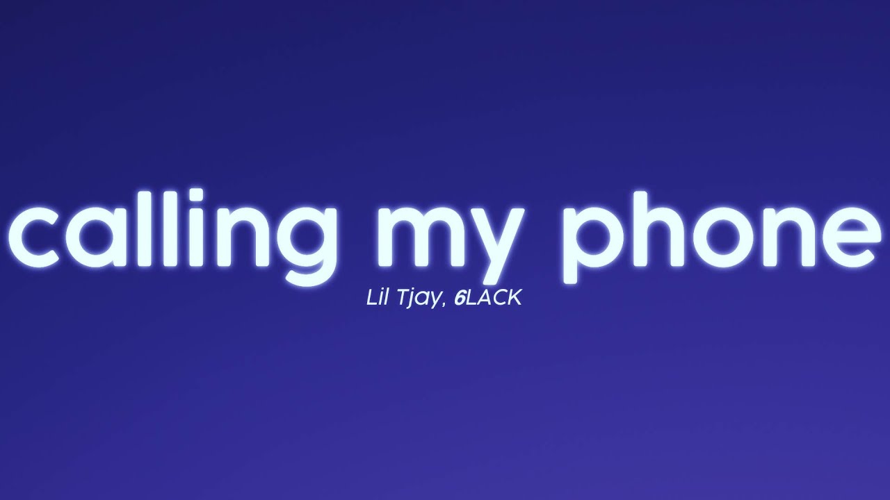 Lil Tjay Calling My Phone (Lyrics) ft. 6LACK YouTube