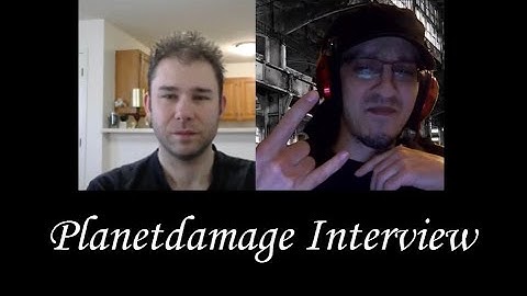Planetdamage interview by Michael Nagy