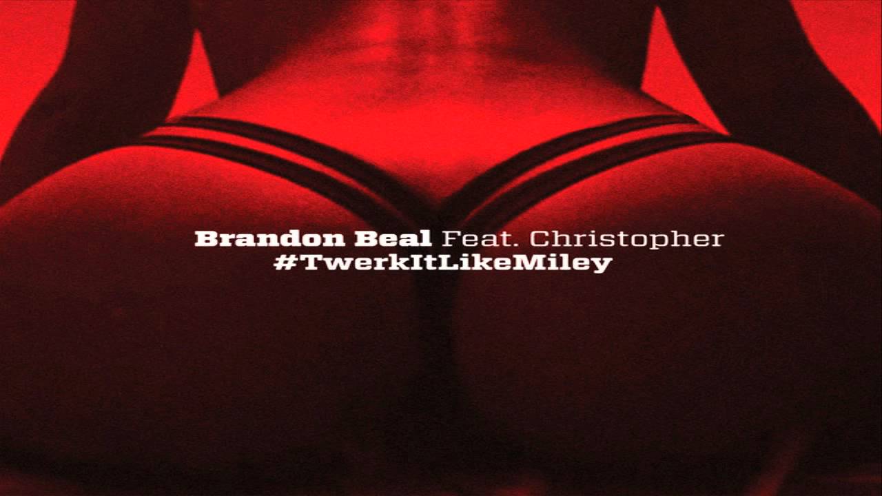 Brandon Beal Twerk It Like Miley