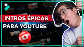 3 Intros IMPACTANTES para tus Videos de YouTube