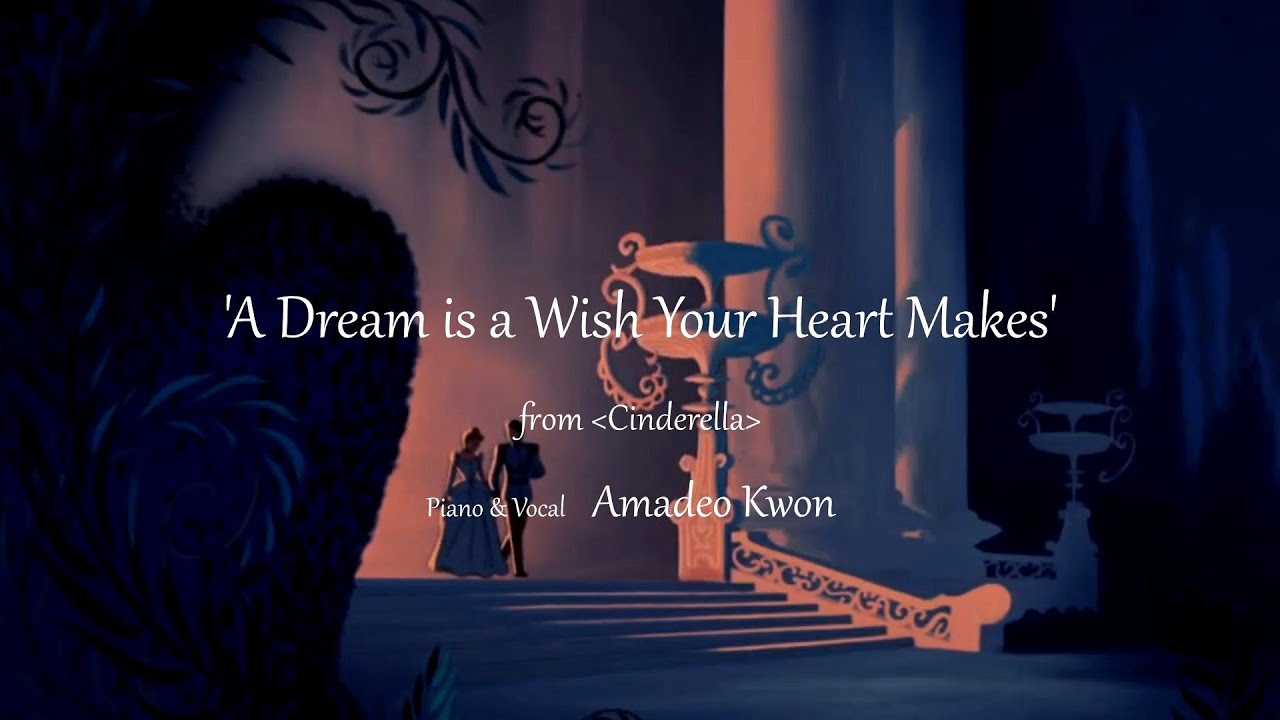 'A Dream is a Wish Your Heart Makes' Male Cover 'A Dream is a Wish Your Heart Makes' Male Cover