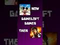 Then VS Now Gameloft Games Trending Gaming Shorts Viral Gameloft
