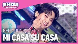 Comeback Heo Young Saeng - Mi Casa Su Casa 허영생 - 미 카사 수 카사 Show Champion Ep.408