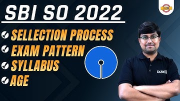 SBI SO NOTIFICATION 2022 | SYLLABUS, SELECTION PROCESS, EXAM PATTERN, AGE, QUALIFICATION | ANKIT SIR