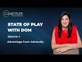 Dominique Grubisa - State of Play: Advantage from Adversity