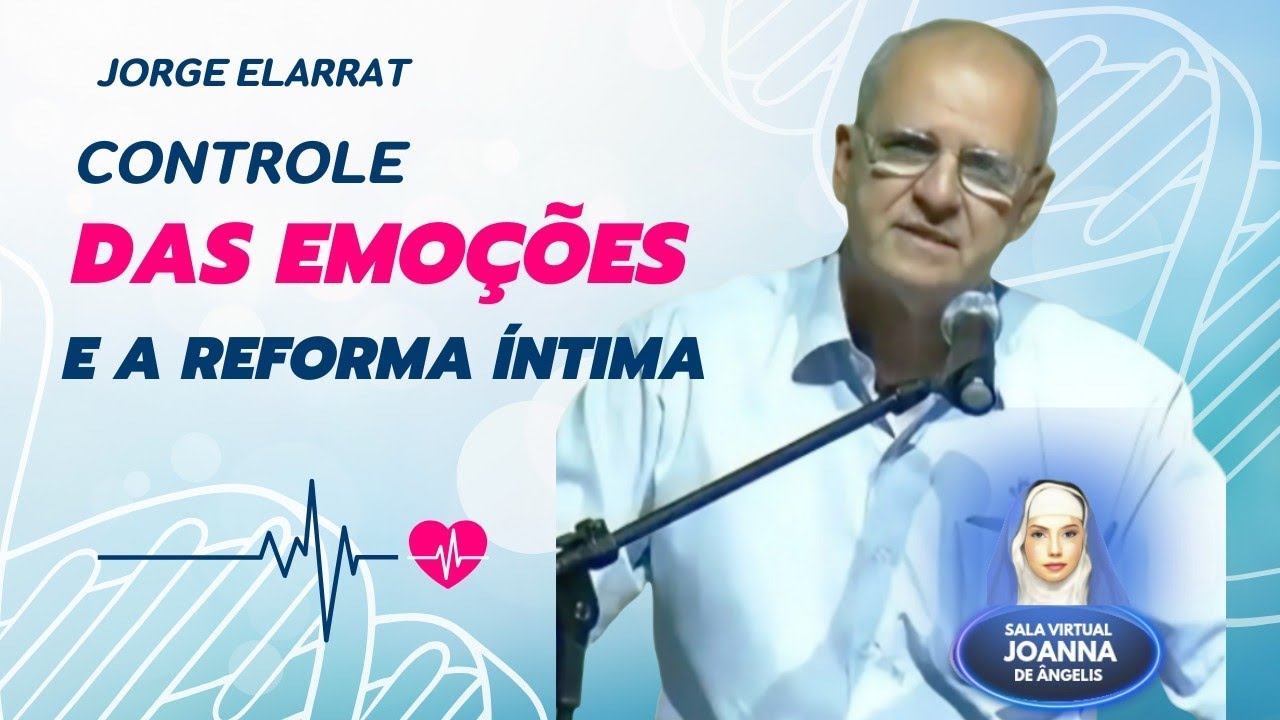Controle das Emoções e a Reforma Íntima 