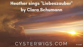 CysterWigs' Heather singing Liebeszauber by Clara Schumann  (Lyrics in description below) screenshot 1