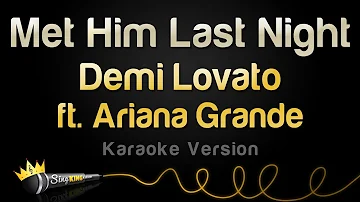 Demi Lovato ft. Ariana Grande - Met Him Last Night (Karaoke Version)