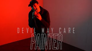 DEVIL MAY CARE feat. Aaron / RISING INSANE - &quot;Painter&quot; (official music video, Uncle M)