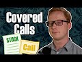 Covered calls explained  the cost of income