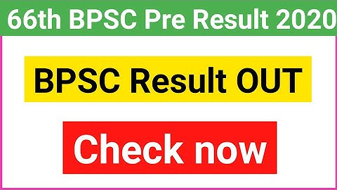 BPSC Pre Result 2020-21। 66th BPSC Result OUT 2021। Letest update for BPSC pre 66th result।