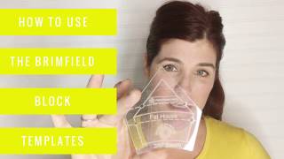 How to Use the Brimfield Block Acrylic Templates
