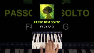 Learn PASSO BEM SOLTO on Piano in 30 Seconds 🎹