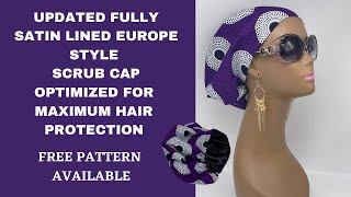 Updated EUROPE Style Scrub Cap Tutorial. Optimised for maximum hairline protection.