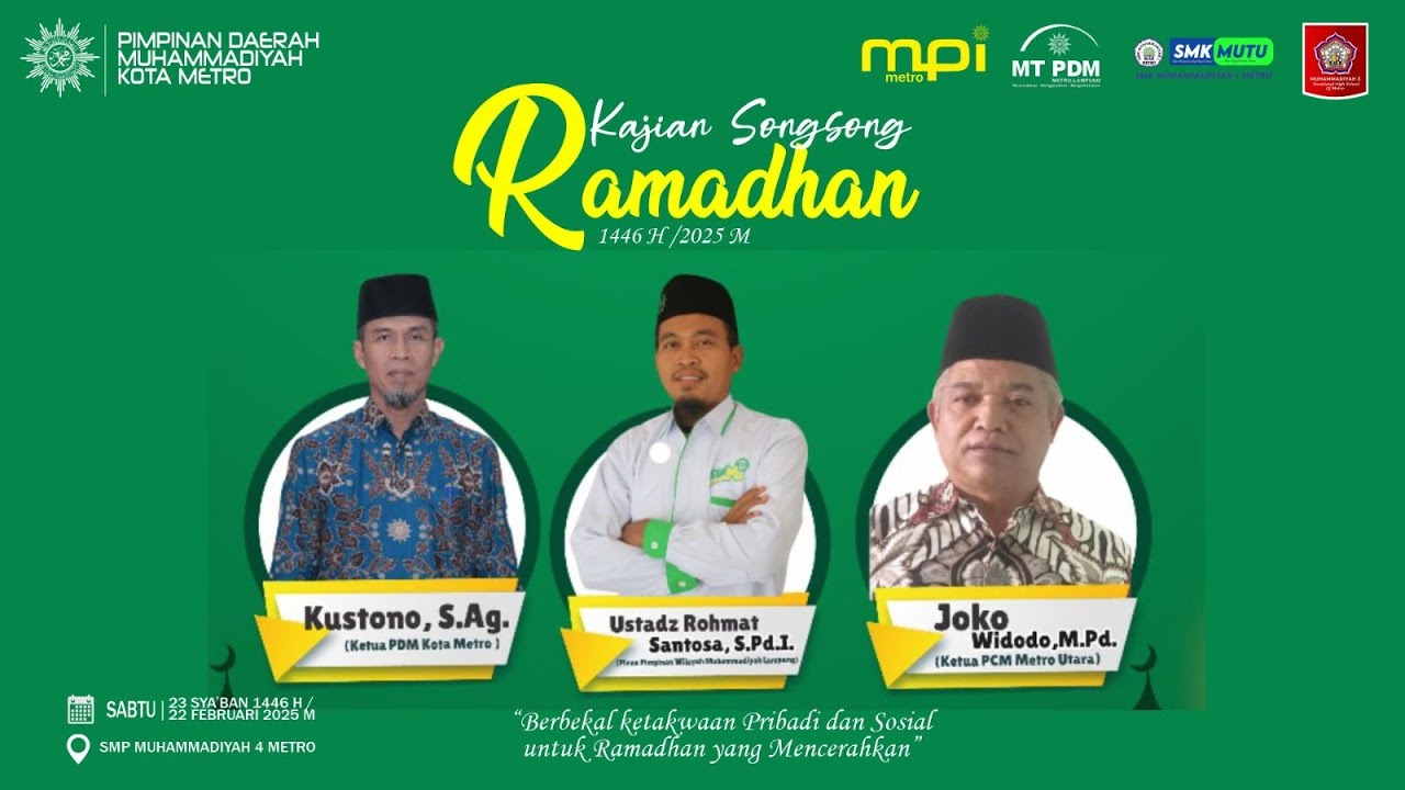 KAJIAN SONGSONG RAMADHAN 1446 H/ 2025 M | PIMPINAN DAERAH MUHAMMADIYAH KOTA METRO