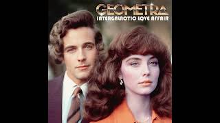 Geómetra - Intergalactic Love Affair [Synthpop, Synthwave, Disco]