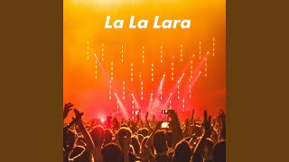 La La Lara