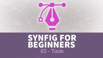 Synfig for beginners: 03 - Tools