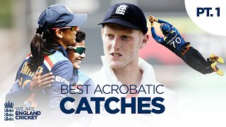 Stretching Every Sinew! | Mandhana, Gunathilaka, Stokes and more! | Acrobatic Catches - Part 1