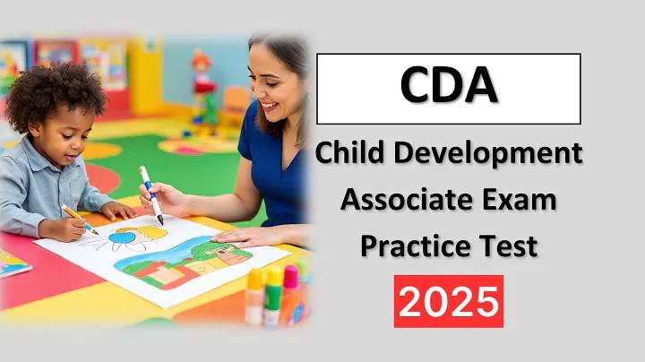 CDA Practice Test 2025 [Updated] Child Development Associate Real Exam Questions & Answers