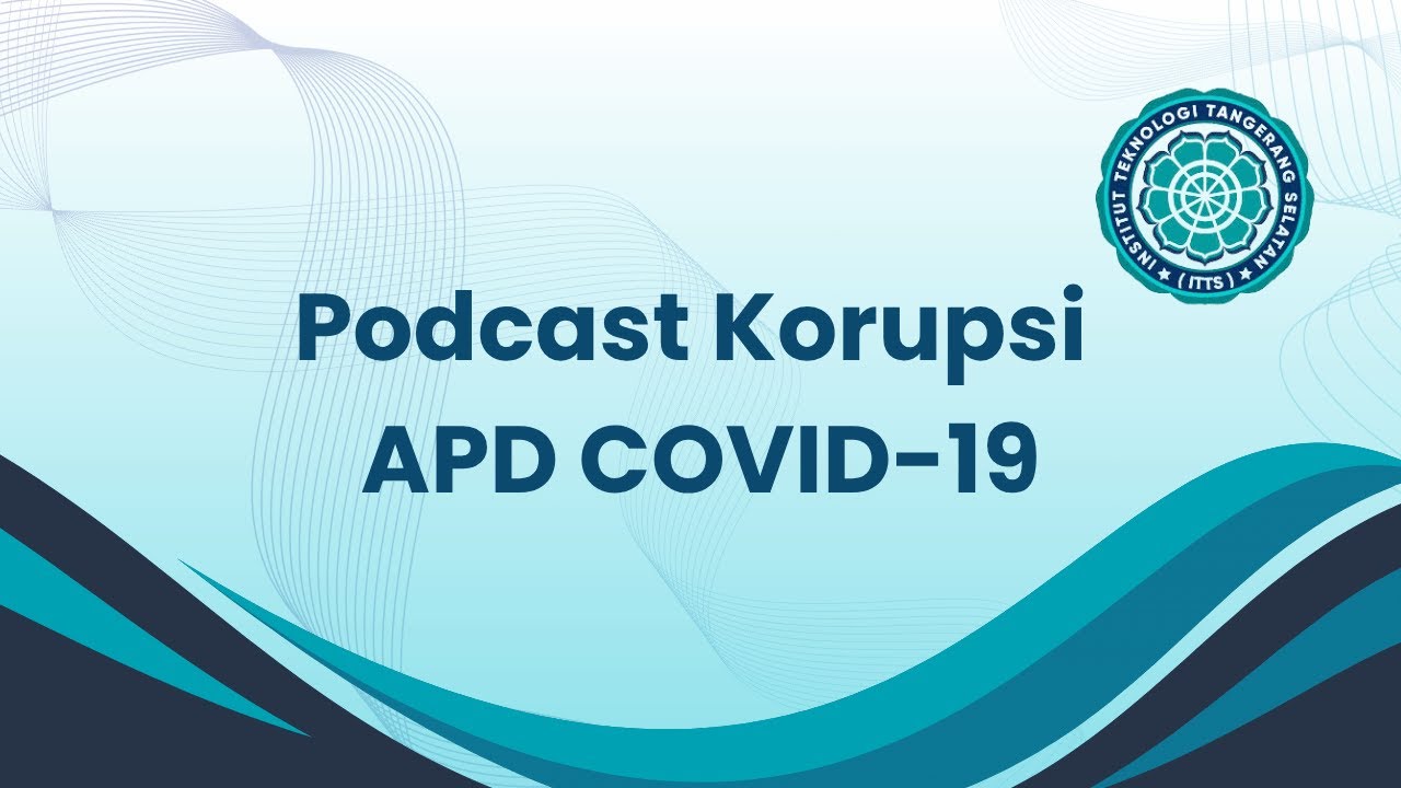 Youtube Apd Podcast Korupsi APD COVID-19 - YouTube