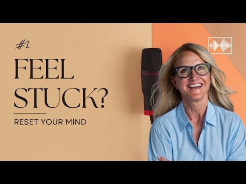 Feeling Mentally Stuck?