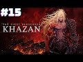 KHAZAN THE FIRST BERSEKER | O FIM? #15