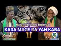 Wakar Sidi Uzairu Badamasi" KADA MAGE BA YANKA BA" Complete ✅