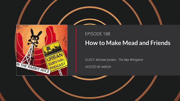 E188: How to Make Mead and Friends