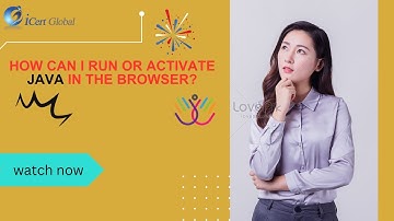 How can I run or activate Java in the browser? | iCert Global