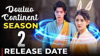Douluo Continent Season 2 Release Date NEWS