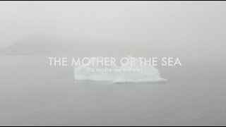 The Mother of the Sea -  Selección oficial Santiago Wild Fest 2020