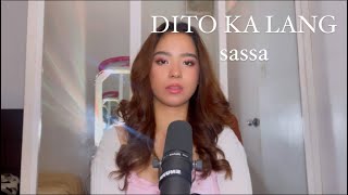 Dito Ka Lang | cover (sassa)