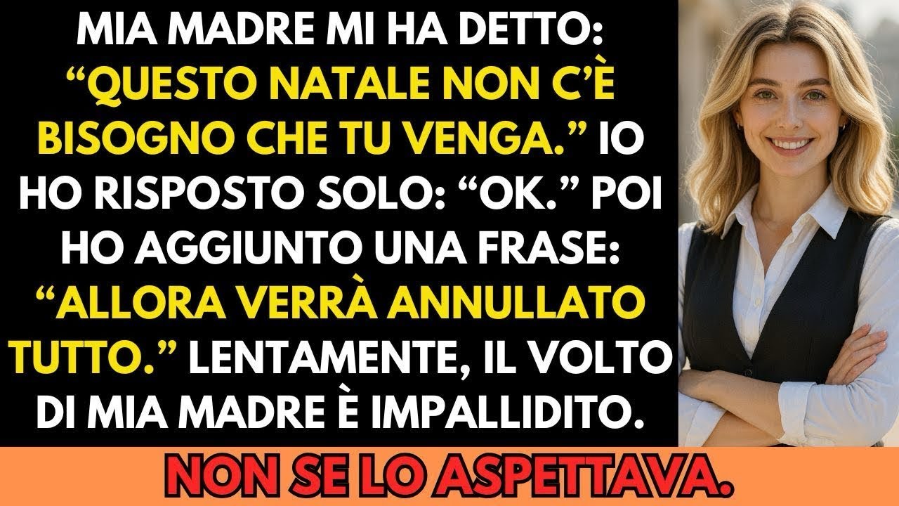 Mia madre ha detto  “Quest’anno non festeggeremo il Natale con te”… e io ho risposto