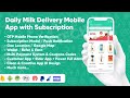 On demand milk delivery mobile app development  milk delivery app  subscription model  cscodetech