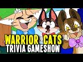 Northflowo vs ursiday warrior cats trivia game show  mouse brained 