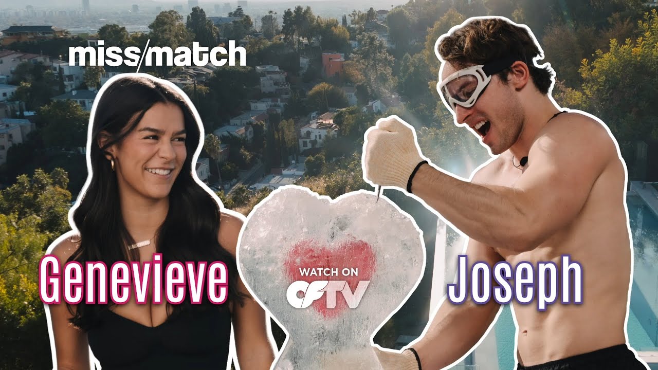 Miss/Match S3E1 Joseph Abell and Genevieve Shawcross Official OFTV