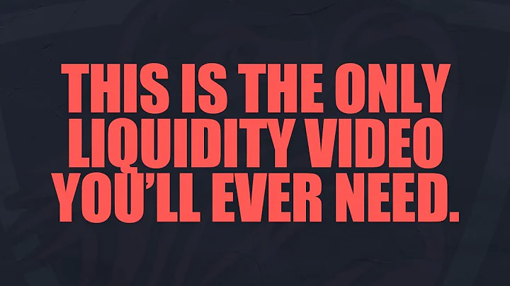 The ONLY Liquidity Video You'll EVER Need!