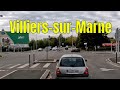 Villiers-sur-Marne - 4K- Driving- French region