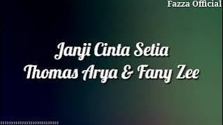 Janji Cinta Setia - Thomas Arya & Fany Zee ( Lirik )