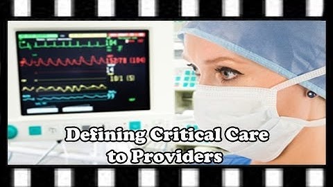 Medical Coding Tips — Defining Critical Care to Providers