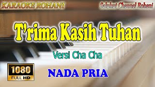 TERIMA KASIH TUHAN ll KARAOKE CHA CHA ROHANI ll IR NIKO ll NADA PRIA AS=DO